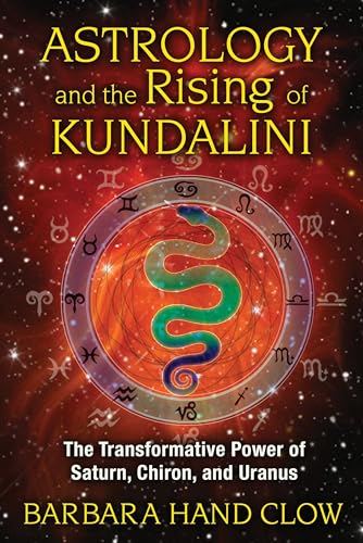 Beispielbild fr Astrology and the Rising of Kundalini: The Transformative Power of Saturn, Chiron, and Uranus zum Verkauf von SecondSale