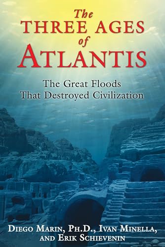 Beispielbild fr The Three Ages of Atlantis : The Great Floods That Destroyed Civilization zum Verkauf von Better World Books