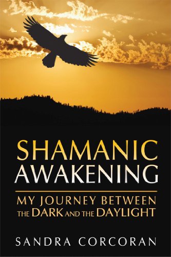9781591431800: Shamanic Awakening: My Journey Between the Dark and the Daylight