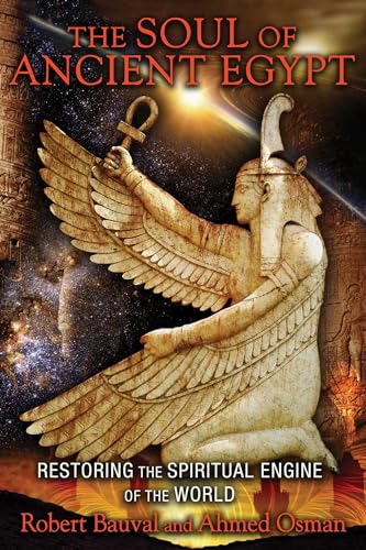 Beispielbild fr The Soul of Ancient Egypt: Restoring the Spiritual Engine of the World zum Verkauf von HPB Inc.