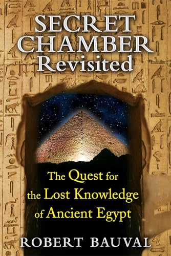 Stock image for Secret Chamber Revisited: The Quest for the Lost Knowledge of Ancient Egypt for sale by ThriftBooks-Dallas