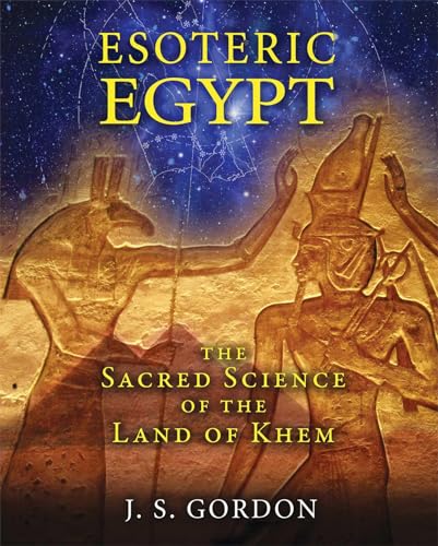 Beispielbild fr Esoteric Egypt: The Sacred Science of the Land of Khem zum Verkauf von WorldofBooks