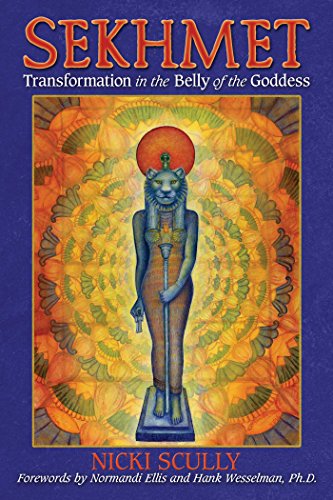 Stock image for Sekhmet: Transformation in the Belly of the Goddess for sale by Revaluation Books