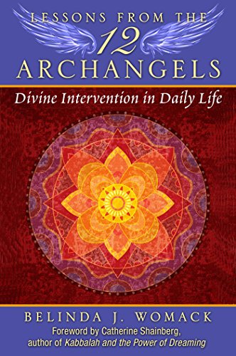 9781591432234: Lessons from the Twelve Archangels: Divine Intervention in Daily Life