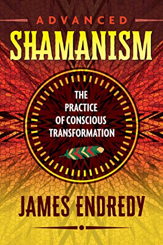 Stock image for Advanced Shamanism: The Practice of Conscious Transformation for sale by WorldofBooks