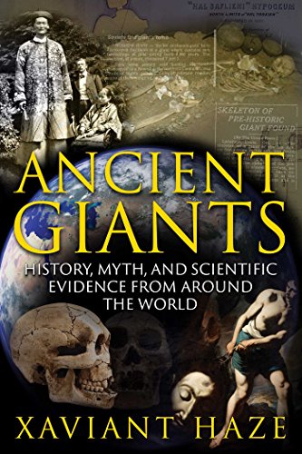 Beispielbild fr Ancient Giants: History, Myth, and Scientific Evidence from around the World zum Verkauf von WorldofBooks