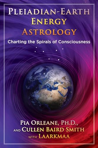 Stock image for Pleiadian Earth Energy Astrology: Charting the Spirals of Consciousness for sale by Magers and Quinn Booksellers