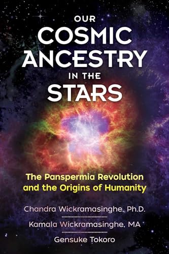 Stock image for Our Cosmic Ancestry in the Stars: The Panspermia Revolution and the Origins of Humanity for sale by HPB-Diamond