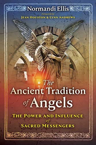 Stock image for The Ancient Tradition of Angels: The Power and Influence of Sacred Messengers for sale by Chiron Media