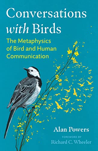 Beispielbild fr Conversations with Birds: The Metaphysics of Bird and Human Communication zum Verkauf von WorldofBooks