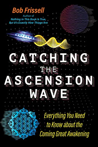Beispielbild fr Catching the Ascension Wave: Everything You Need to Know about the Coming Great Awakening (The Sacred Planet) zum Verkauf von Reuseabook