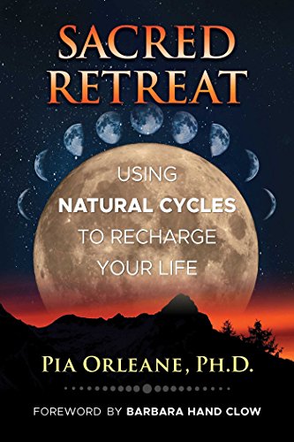 Imagen de archivo de Sacred Retreat: Using Natural Cycles to Recharge Your Life a la venta por Magers and Quinn Booksellers