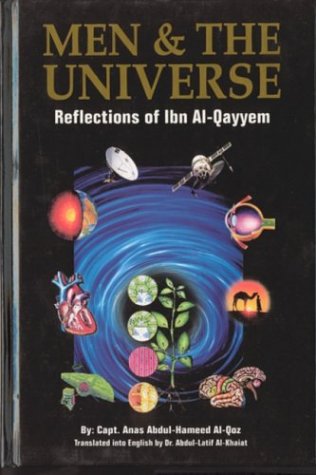 Beispielbild fr Men & The Universe: Reflections of Ibn Al-Qayyem zum Verkauf von elizabeth's books