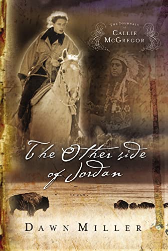 Beispielbild fr The Other Side of Jordan: The Journal of Callie McGregor series, Book 2 (Journals of Callie McGregor) zum Verkauf von SecondSale