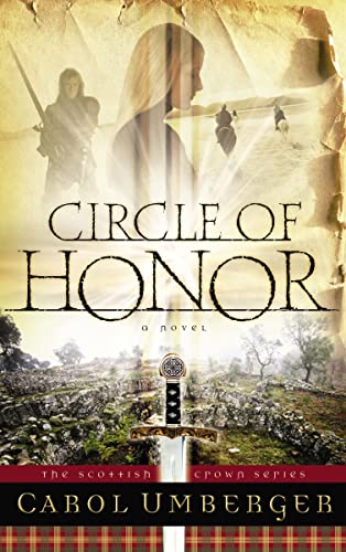 Beispielbild fr Circle of Honor (The Scottish Crown Series, Book 1) zum Verkauf von Wonder Book