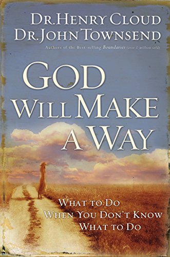 Beispielbild fr God Will Make a Way: What to Do When You Don't Know What to Do zum Verkauf von Wonder Book