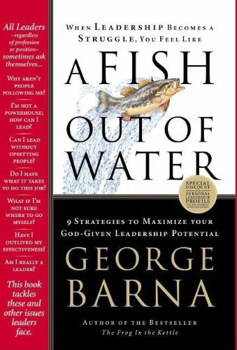 Stock image for A Fish Out of Water: 9 Strategies Effective Leaders Use to Help You Get Back into the Flow for sale by SecondSale