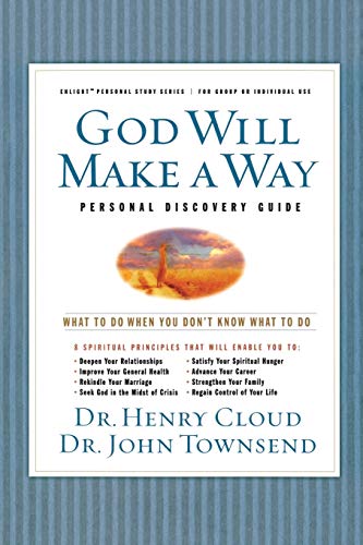 God Will Make a Way: What to Do When You Don't Know What to Do (Participant's Guide) (9781591450795) by Cloud, Dr Henry; Townsend, Dr John