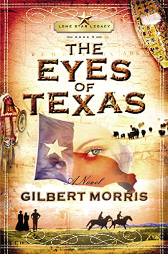 Imagen de archivo de The Eyes of Texas: Lone Star Legacy, Book 3 a la venta por ThriftBooks-Atlanta