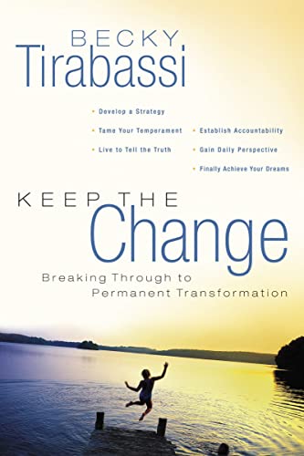 Beispielbild fr KEEP THE CHANGE: Breaking Through to Permanent Transformation zum Verkauf von WorldofBooks