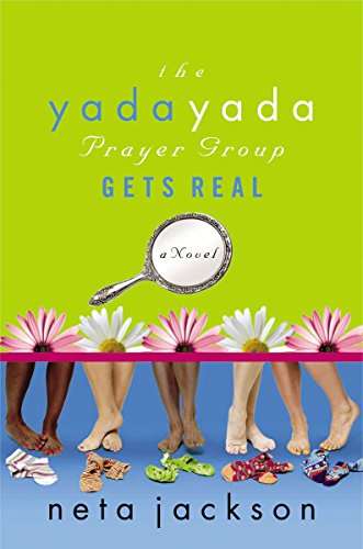 9781591451525: The Yada Yada Prayer Group Gets Real: A Novel