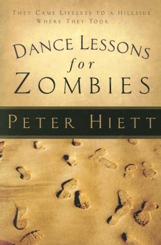 Stock image for Dance Lessons for Zombies: How Jesus Delivers Zoned-Out Followers from Their Worried, Joyless Lives for sale by ThriftBooks-Dallas