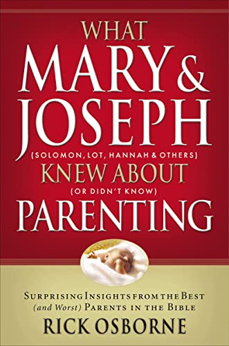 Beispielbild fr What Mary and Joseph Knew About Parenting zum Verkauf von SecondSale