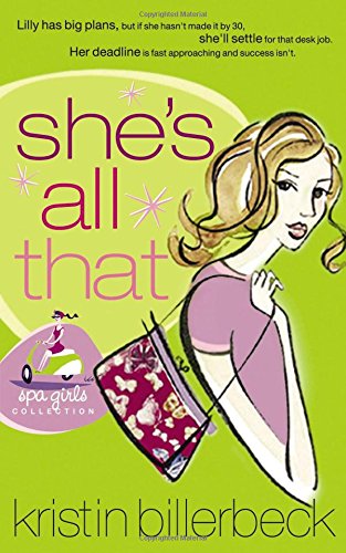 9781591453284: She's All That (Spa Girls Series #1)