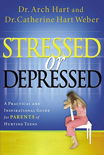 Beispielbild fr Stressed or Depressed: A Practical and Inspirational Guide for Parents of Hurting Teens zum Verkauf von Wonder Book