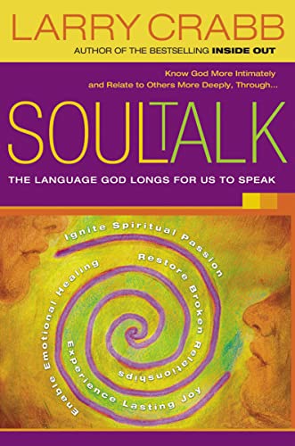 Beispielbild fr Soul Talk: The Language God Longs for Us to Speak zum Verkauf von medimops