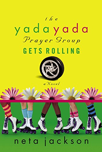 Stock image for The Yada Yada Prayer Group Gets Rolling (The Yada Yada Prayer Group, Book 6) for sale by Front Cover Books