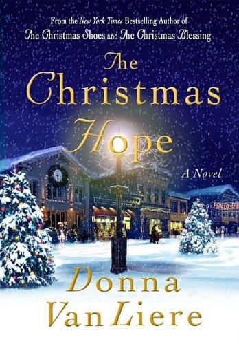 Beispielbild fr The Christmas Hope (Christmas Hope Series #3) zum Verkauf von Wonder Book