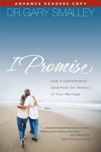 Imagen de archivo de I Promise: How 5 Essential Commitments Determine the Destiny of Your Marriage a la venta por Orion Tech