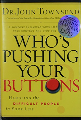 9781591454168: Who's Pushing Your Buttons? With Bonus Seminar: Handling the Difficult People in Your Life
