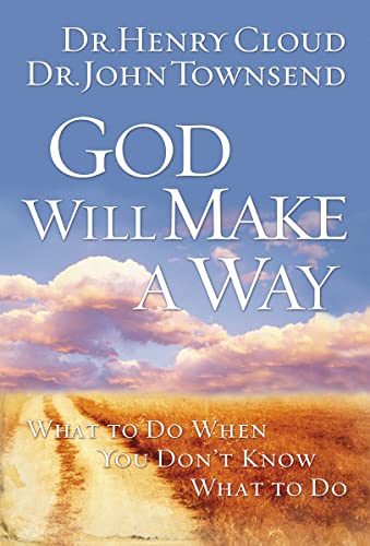 Beispielbild fr God Will Make a Way: What to Do When You Don't Know What to Do zum Verkauf von Gulf Coast Books