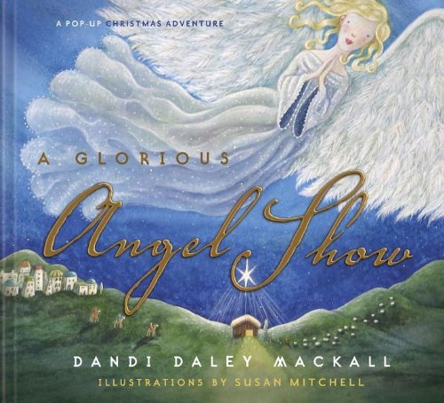 Beispielbild fr A Glorious Angel Show : A Pop-Up Christmas Adventure zum Verkauf von Better World Books