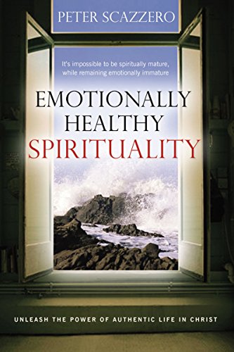9781591454526: Emotionally Healthy Spirituality: Unleash a Revolution in Your Life in Christ