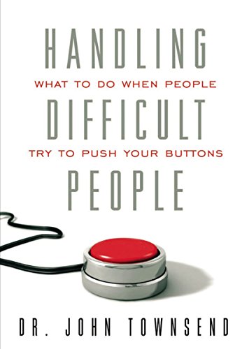 Beispielbild fr Handling Difficult People: What to Do When People Push Your Buttons zum Verkauf von Wonder Book