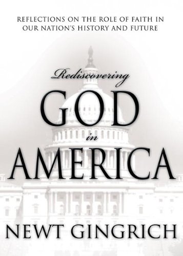 9781591454823: Rediscovering God in America: Reflections on the Role of Faith in Our Nation's History and Future