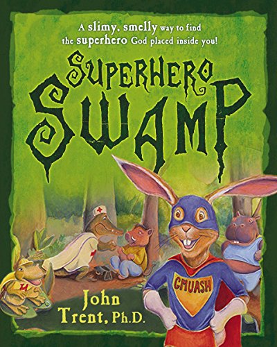 9781591454878: Superhero Swamp: A Slimy, Smelly Way to Find the Superhero God Placed in You!