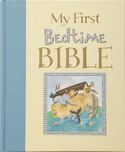 Imagen de archivo de My First Bedtime Bible a la venta por Ergodebooks