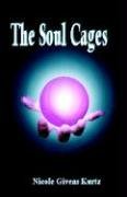 The Soul Cages (9781591460107) by Nicole Givens Kurtz