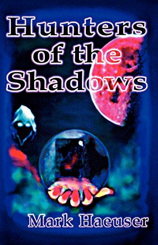 Beispielbild fr Hunters of the Shadows zum Verkauf von Ergodebooks