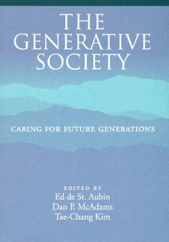Stock image for The Generative Society : Caring for Future Generations for sale by Better World Books