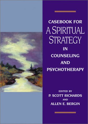 Stock image for Casebook for a Spiritual Strategy of Counseling and Psychotherapy for sale by ThriftBooks-Dallas
