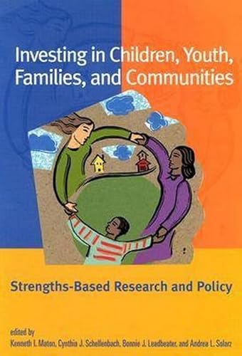 Imagen de archivo de Investing in Children, Youth, Families, and Communities: Strengths-Based Research and Policy a la venta por ZBK Books