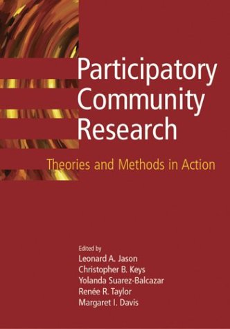 Imagen de archivo de Participatory Community Research: Theories and Methods in Action (APA Decade of Behavior Volumes) a la venta por Housing Works Online Bookstore
