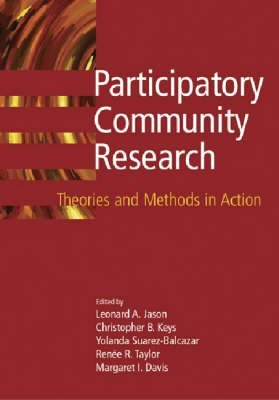 Stock image for Participatory Community Research: Theories and Methods in Action (APA Decade of Behavior Volumes) for sale by SecondSale