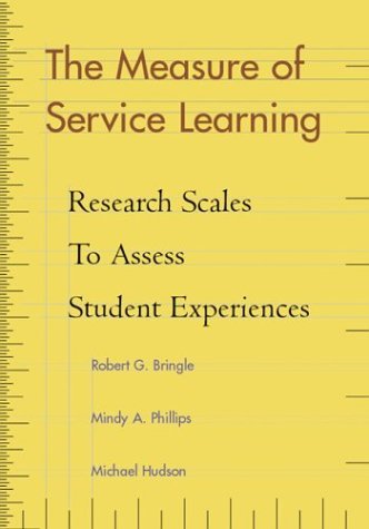 Beispielbild fr The Measure of Service Learning : Research Scales to Assess Student Experiences zum Verkauf von Better World Books