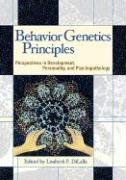 Beispielbild fr Behavior Genetics Principles : Perspectives in Development, Personality, and Psychopathology zum Verkauf von Better World Books
